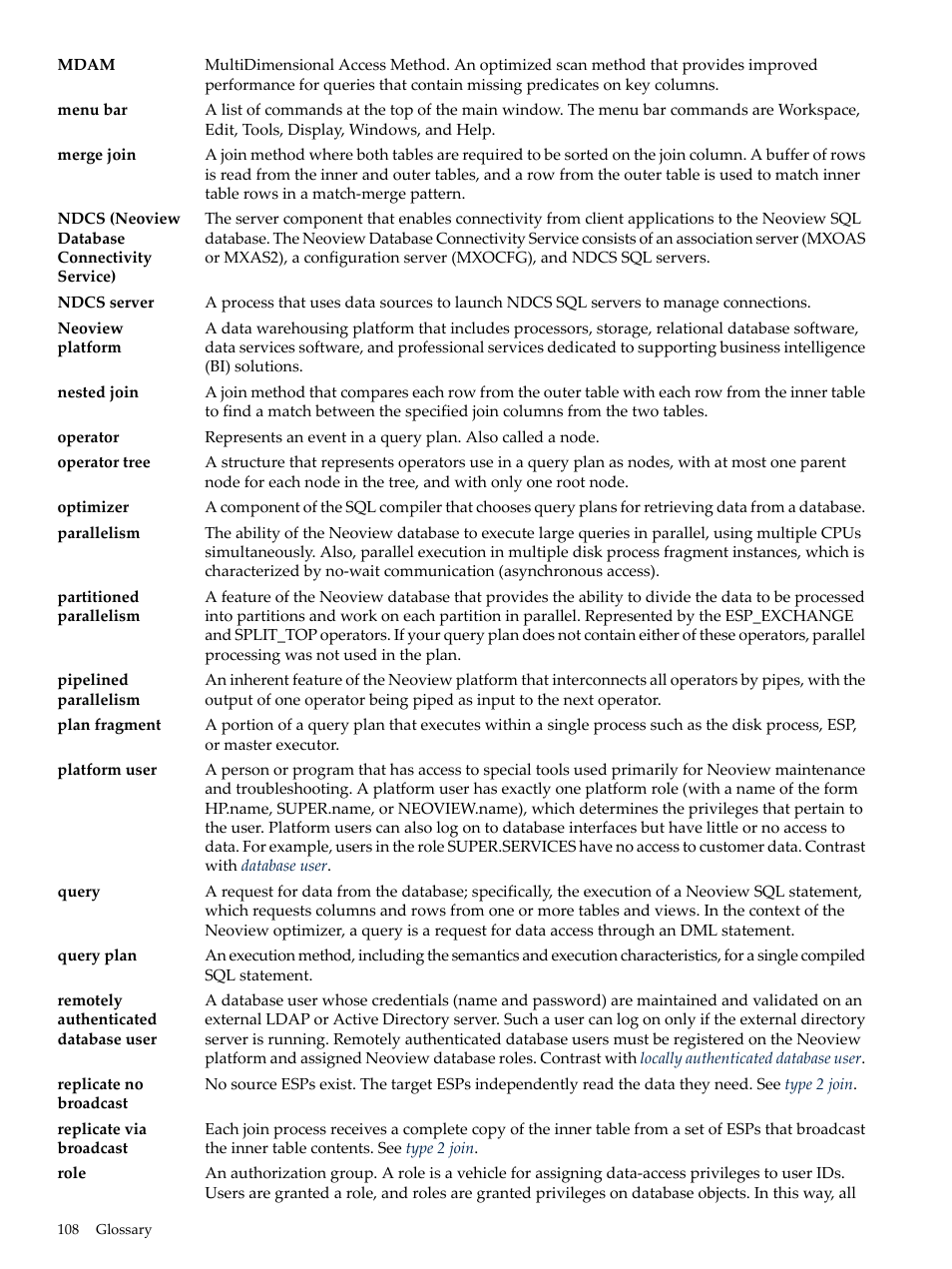 Platform user, Remotely authenticated, Database user | Remotely authenticated database user | HP Neoview Release 2.5 Software User Manual | Page 108 / 114