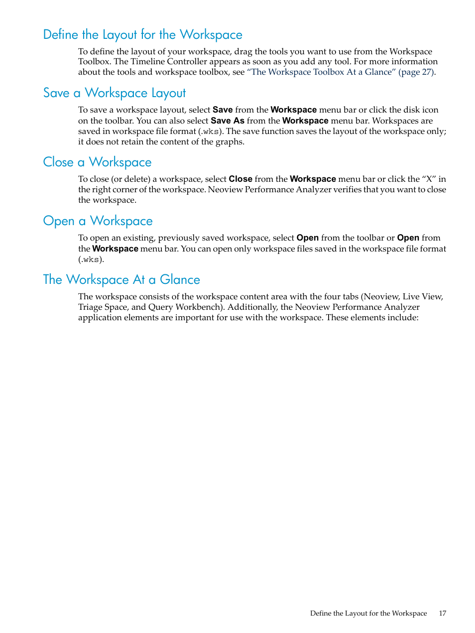 Define the layout for the workspace, Save a workspace layout, Close a workspace | Open a workspace, The workspace at a glance | HP Neoview Release 2.5 Software User Manual | Page 17 / 114