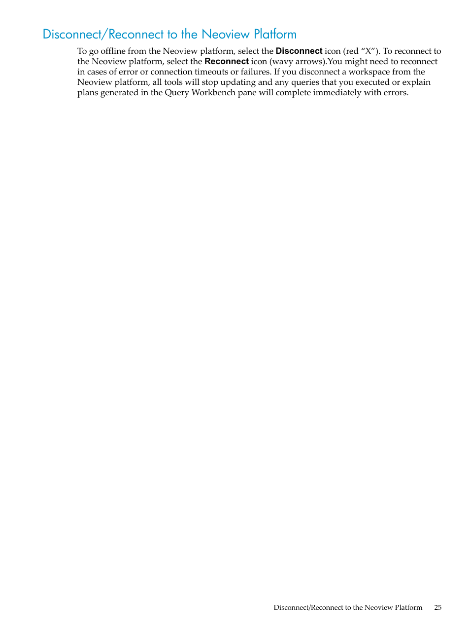 Disconnect/reconnect to the neoview platform | HP Neoview Release 2.5 Software User Manual | Page 25 / 114