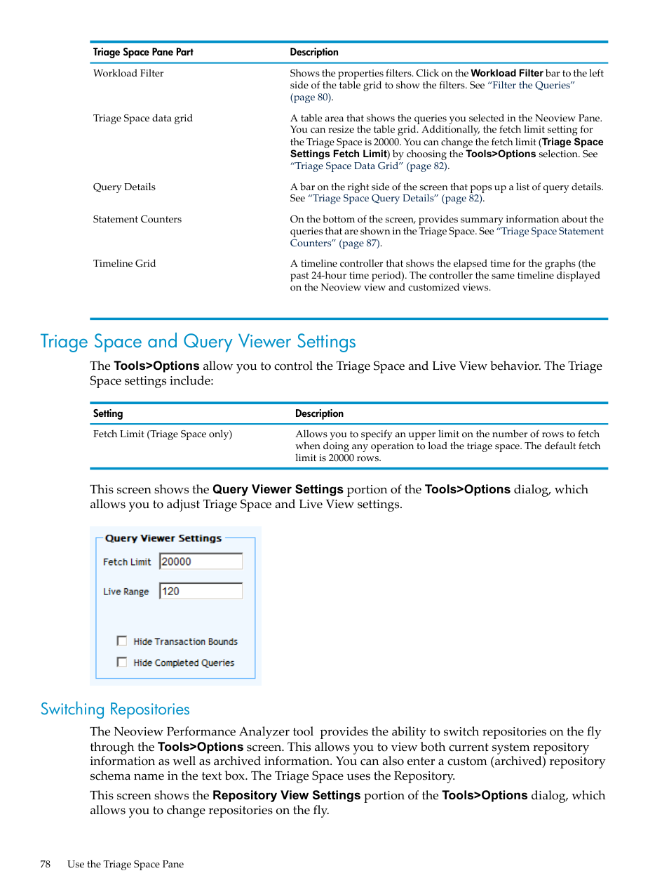 Triage space and query viewer settings, Switching repositories | HP Neoview Release 2.5 Software User Manual | Page 78 / 114