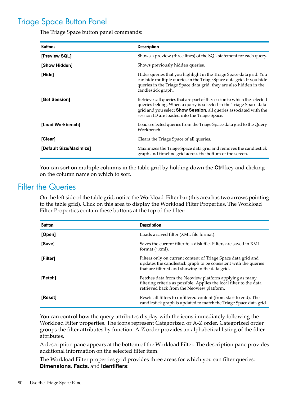 Triage space button panel, Filter the queries, Triage space button panel filter the queries | Triage space | HP Neoview Release 2.5 Software User Manual | Page 80 / 114