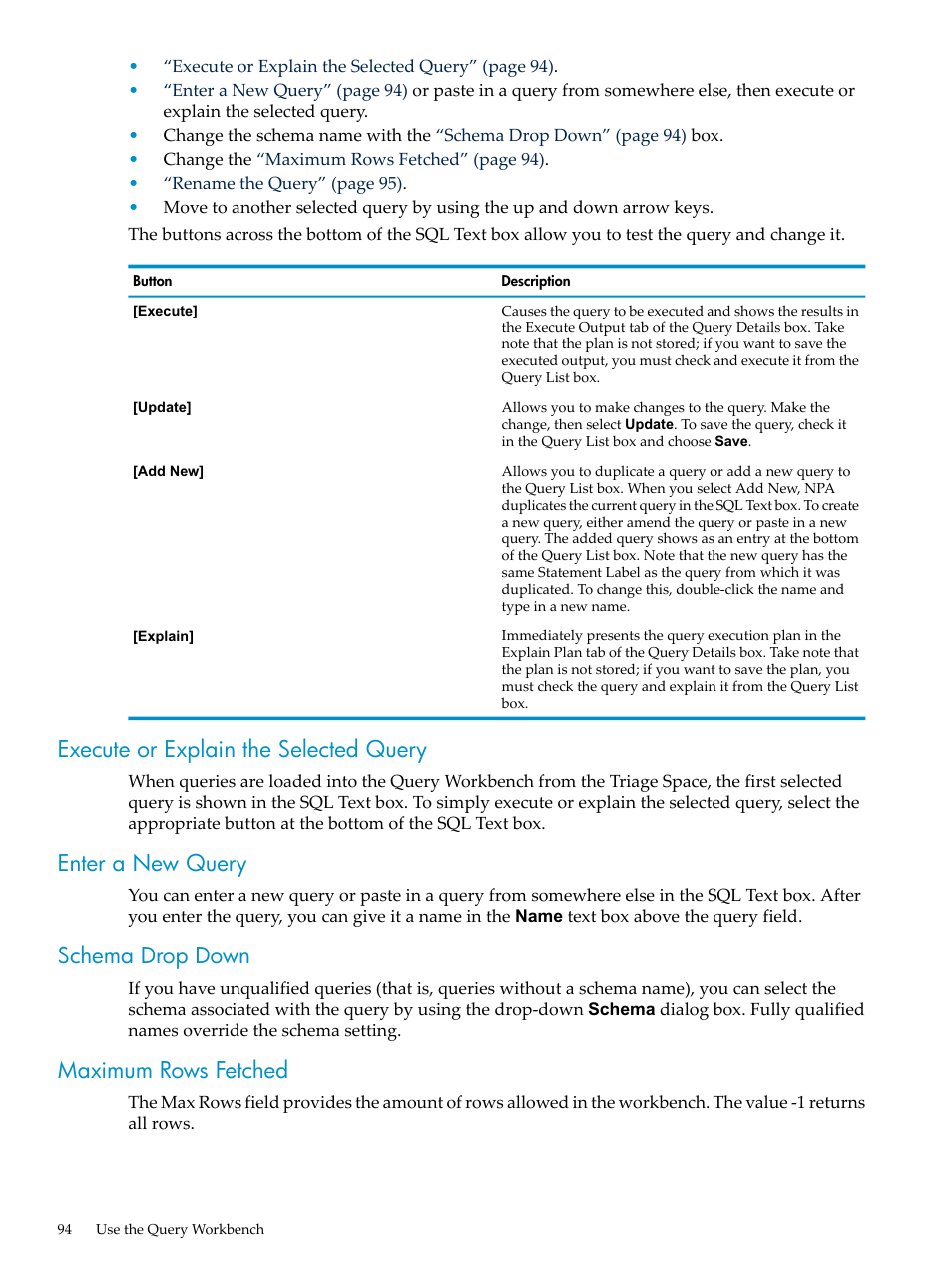 Execute or explain the selected query, Enter a new query, Schema drop down | Maximum rows fetched | HP Neoview Release 2.5 Software User Manual | Page 94 / 114