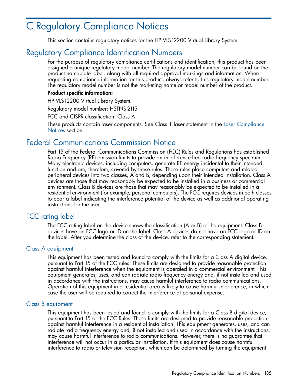 C regulatory compliance notices, Regulatory compliance identification numbers, Federal communications commission notice | Fcc rating label, Class a equipment, Class b equipment, Class a equipment class b equipment | HP 12000 Virtual Library System EVA Gateway User Manual | Page 185 / 210
