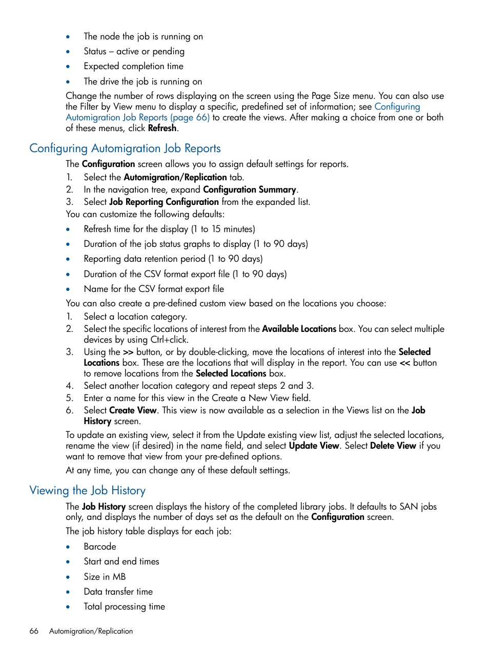 Configuring automigration job reports, Viewing the job history | HP 12000 Virtual Library System EVA Gateway User Manual | Page 66 / 210