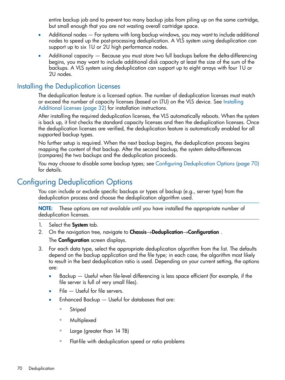 Installing the deduplication licenses, Configuring deduplication options | HP 12000 Virtual Library System EVA Gateway User Manual | Page 70 / 210