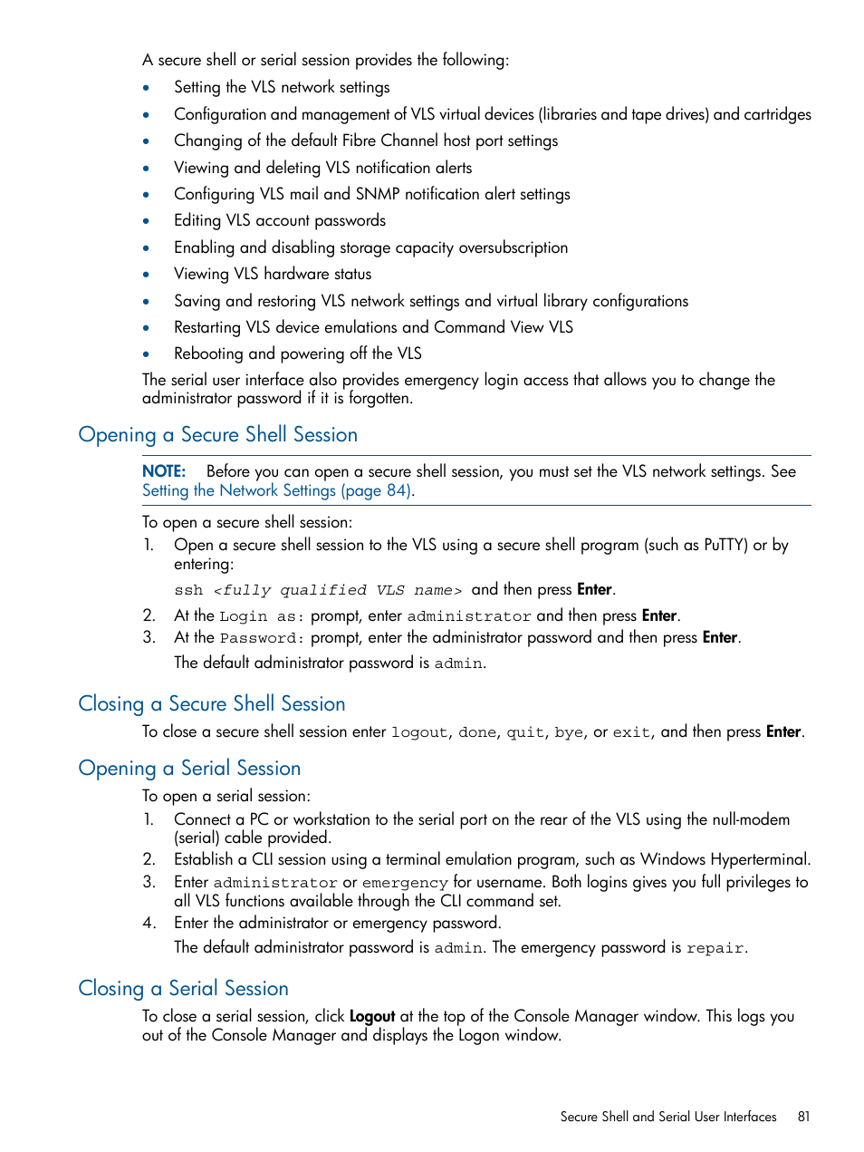 Opening a secure shell session, Closing a secure shell session, Opening a serial session | Closing a serial session | HP 12000 Virtual Library System EVA Gateway User Manual | Page 81 / 210