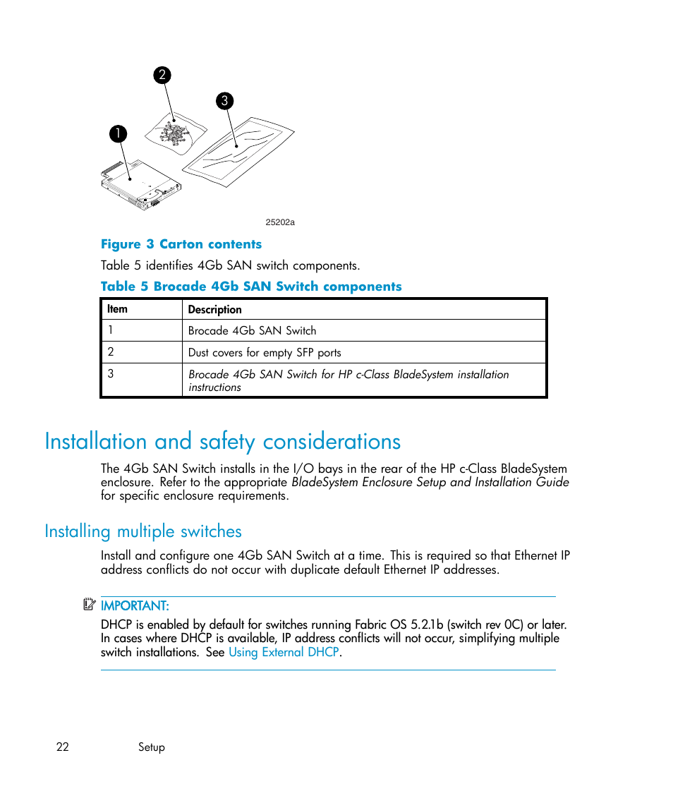 Installation and safety considerations, Installing multiple switches, Carton contents | Brocade 4gb san switch components, Figure 3, Table 5 | HP Brocade 4Gb SAN Switch for HP BladeSystem c-Class User Manual | Page 22 / 88