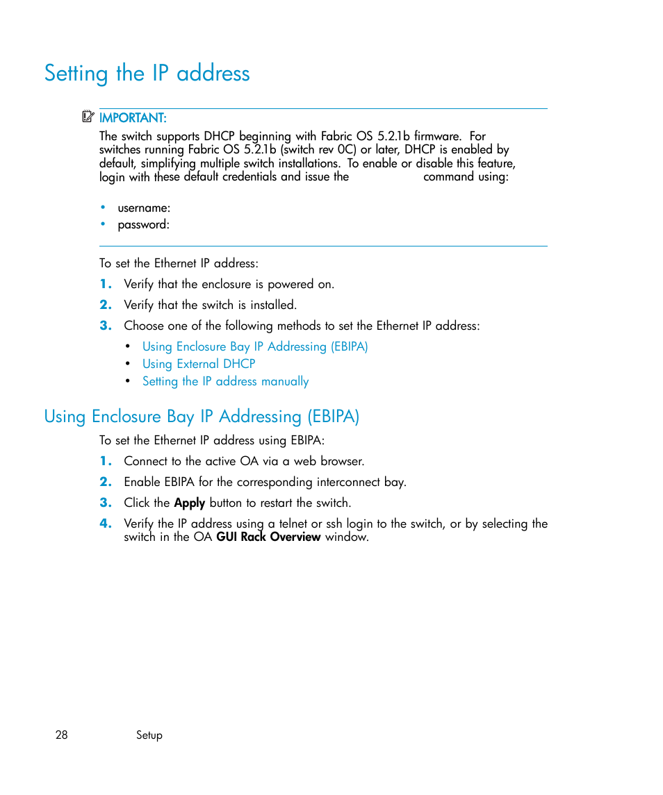 Setting the ip address, Using enclosure bay ip addressing (ebipa), Set the ip address | HP Brocade 4Gb SAN Switch for HP BladeSystem c-Class User Manual | Page 28 / 88