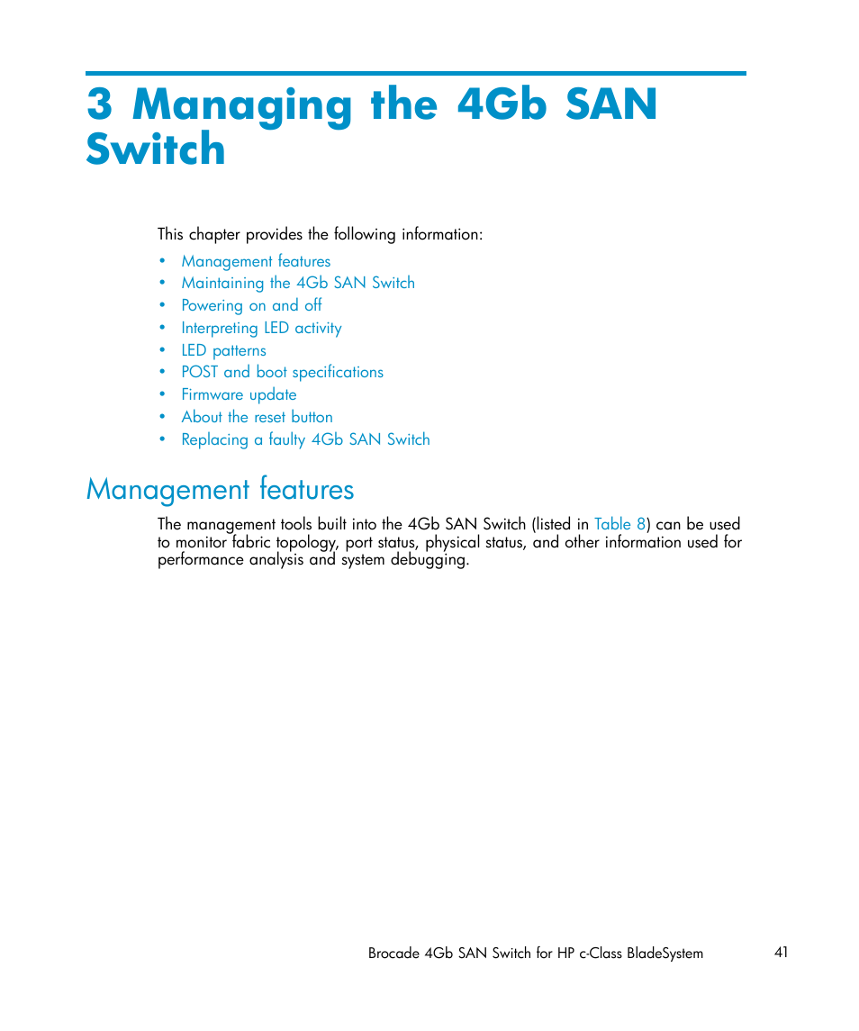 Managing the 4gb san switch, 3 managing the 4gb san switch, Management features | HP Brocade 4Gb SAN Switch for HP BladeSystem c-Class User Manual | Page 41 / 88
