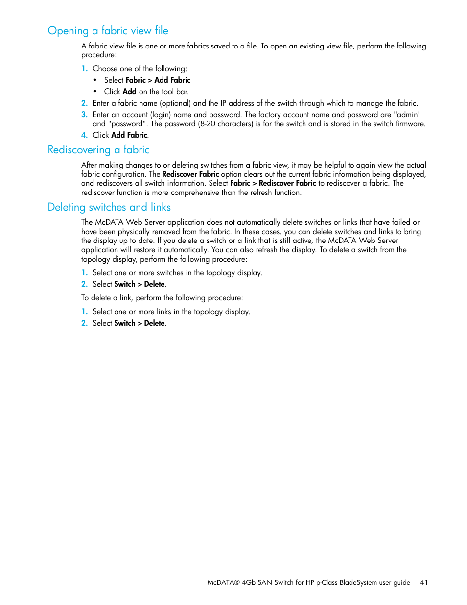 Opening a fabric view file, Rediscovering a fabric, Deleting switches and links | HP M-series HA-Fabric Manager Software User Manual | Page 41 / 226