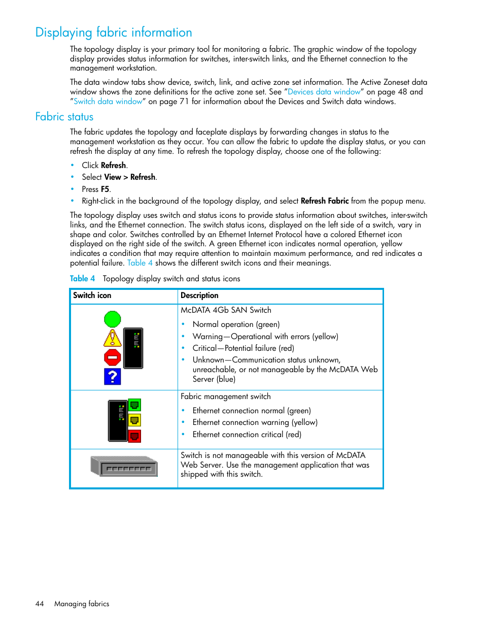 Displaying fabric information, Fabric status, Table 4 topology display switch and status icons | 4 topology display switch and status icons | HP M-series HA-Fabric Manager Software User Manual | Page 44 / 226