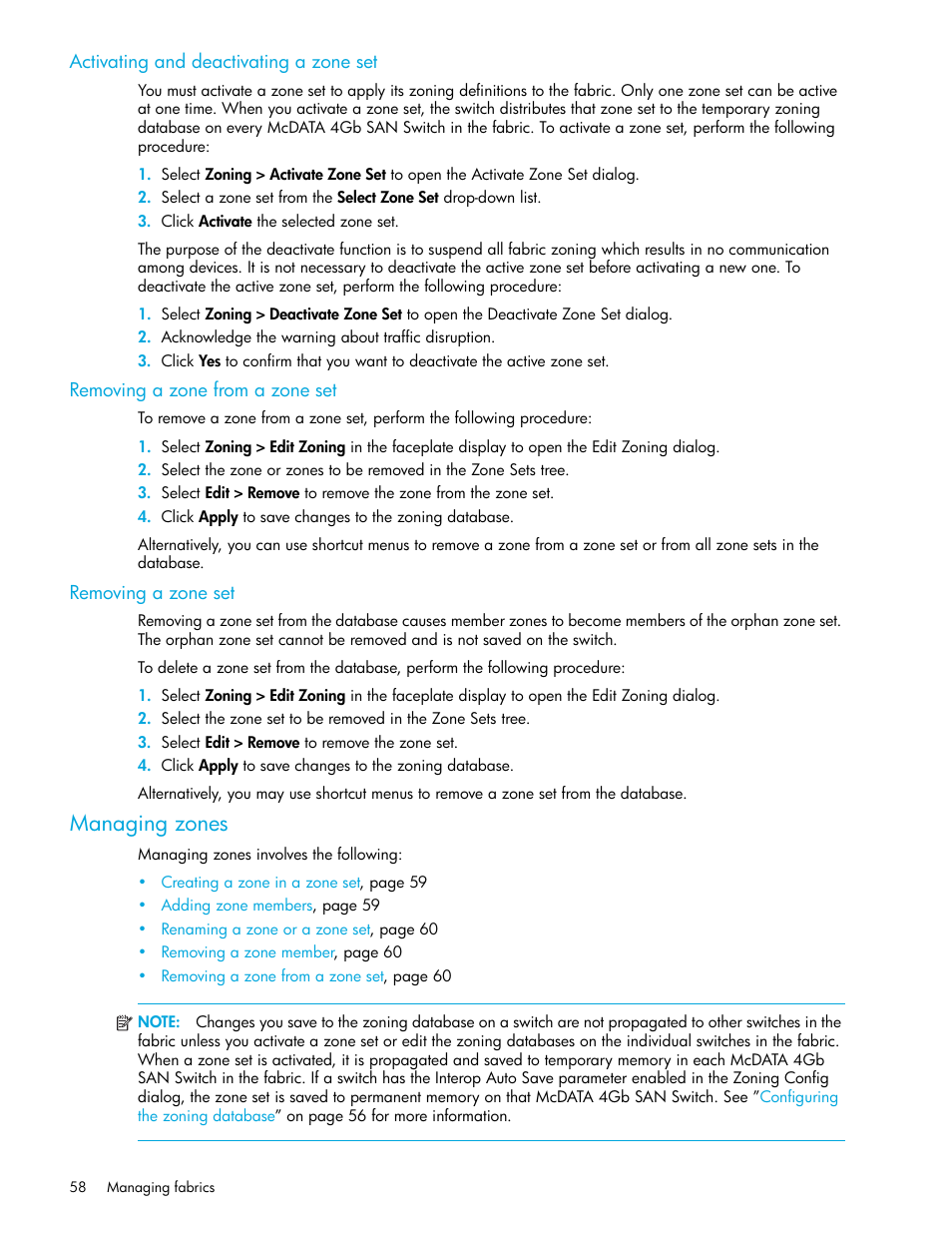 Activating and deactivating a zone set, Removing a zone from a zone set, Removing a zone set | Managing zones | HP M-series HA-Fabric Manager Software User Manual | Page 58 / 226