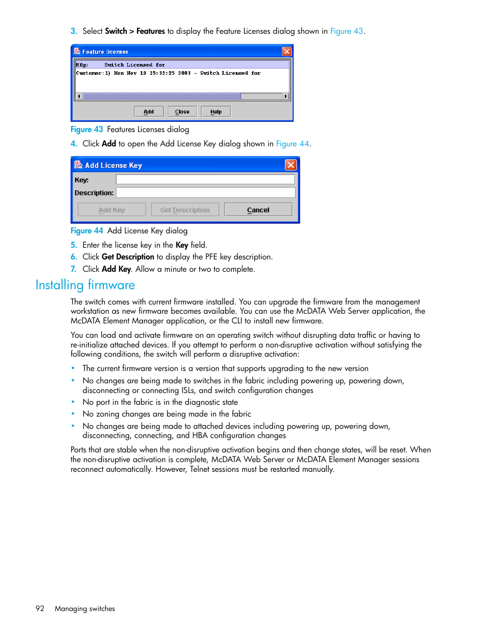 Figure 43 features licenses dialog, Figure 44 add license key dialog, Installing firmware | HP M-series HA-Fabric Manager Software User Manual | Page 92 / 226