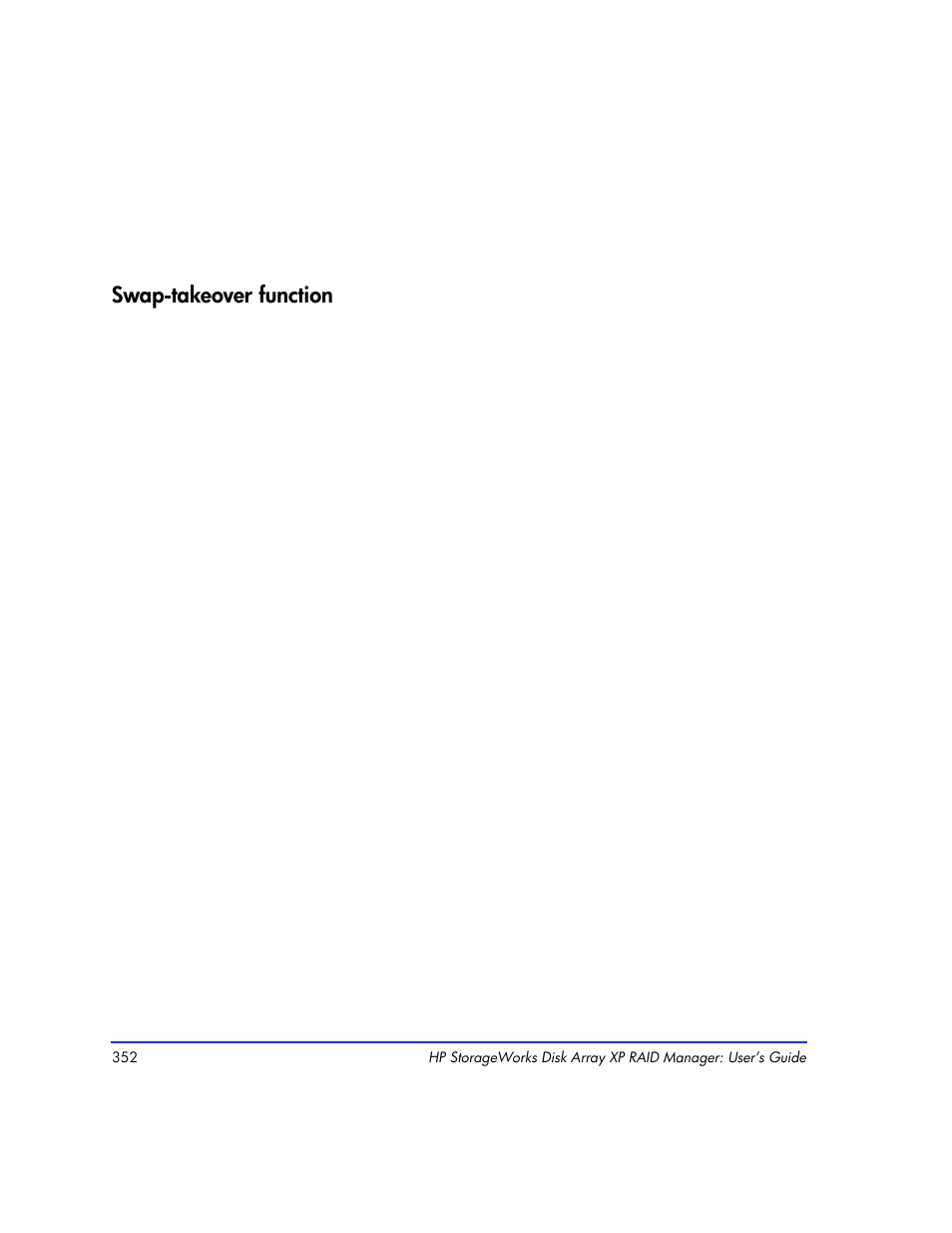 Swap-takeover function, Swap-takeover function 352, E “swap-takeover function | HP XP RAID Manager Software User Manual | Page 352 / 416