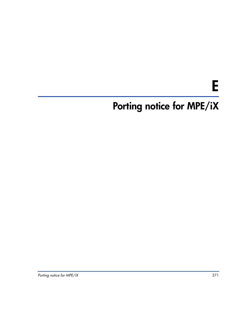 E porting notice for mpe/ix, Porting notice for mpe/ix 371, Porting notice for mpe/ix | HP XP RAID Manager Software User Manual | Page 371 / 416