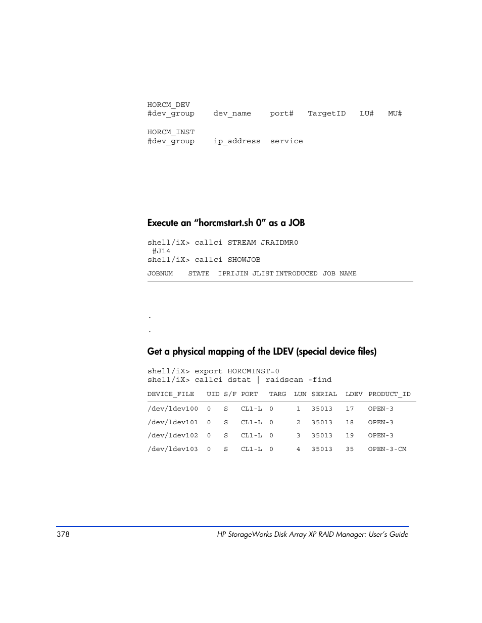 Execute an “horcmstart.sh 0” as a job | HP XP RAID Manager Software User Manual | Page 378 / 416