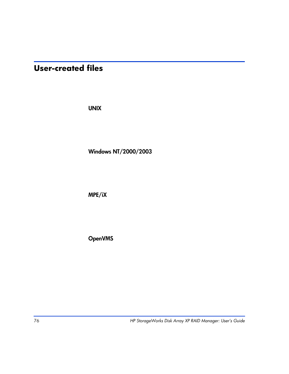 User-created files, User-created files 76 | HP XP RAID Manager Software User Manual | Page 76 / 416
