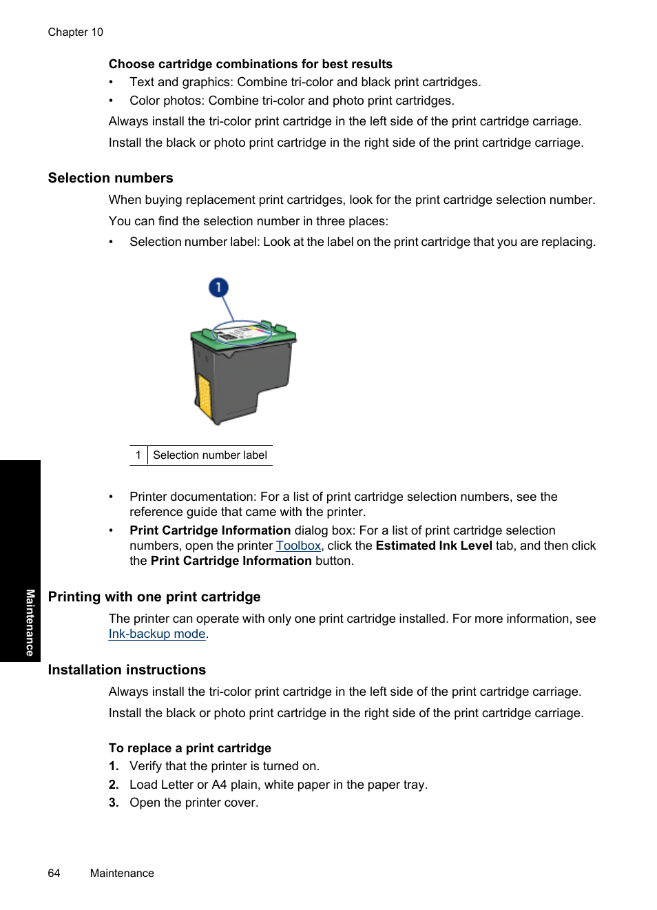 Selection numbers, Printing with one print cartridge, Installation instructions | Installation, Instructions, Ation, see | HP Deskjet D4363 Printer User Manual | Page 67 / 137