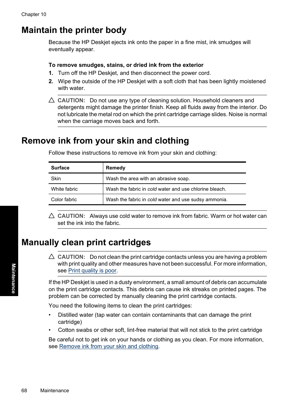 Maintain the printer body, Remove ink from your skin and clothing, Manually clean print cartridges | HP Deskjet D4363 Printer User Manual | Page 71 / 137