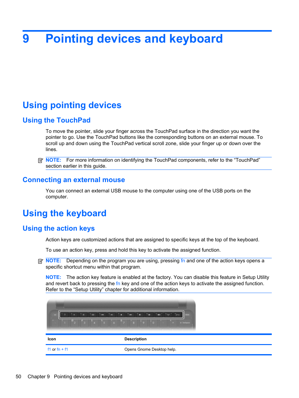 Pointing devices and keyboard, Using pointing devices, Using the touchpad | Connecting an external mouse, Using the keyboard, Using the action keys, 9 pointing devices and keyboard, Using the touchpad connecting an external mouse, 9pointing devices and keyboard | HP Mini 2102 User Manual | Page 58 / 74