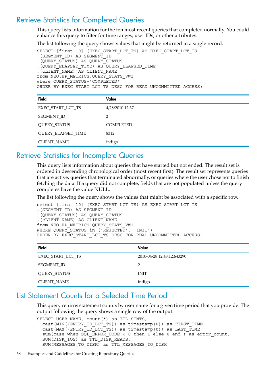 Retrieve statistics for completed queries, Retrieve statistics for incomplete queries, List statement counts for a selected time period | HP Neoview Release 2.4 Software User Manual | Page 68 / 128