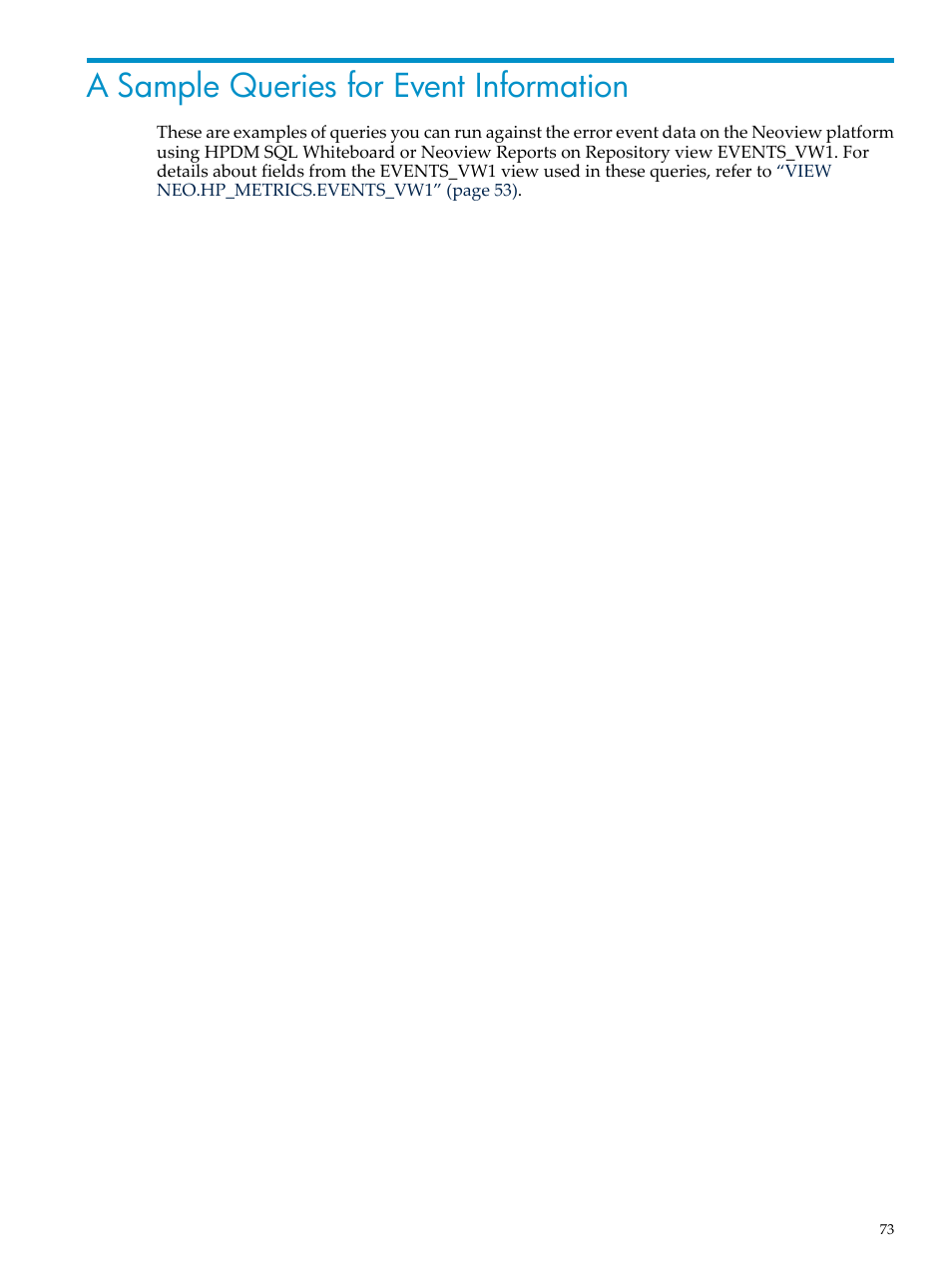 A sample queries for event information | HP Neoview Release 2.4 Software User Manual | Page 73 / 128