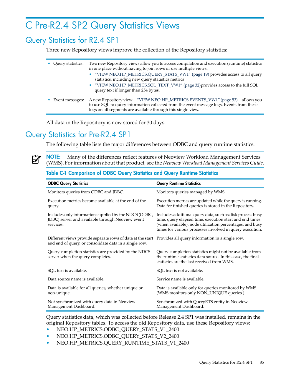 C pre-r2.4 sp2 query statistics views, Query statistics for r2.4 sp1, Query statistics for pre-r2.4 sp1 | HP Neoview Release 2.4 Software User Manual | Page 85 / 128