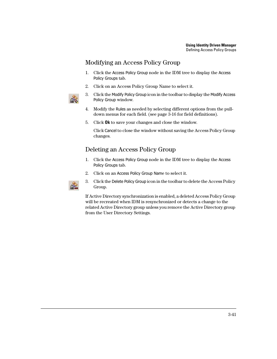 Modifying an access policy group, Deleting an access policy group, Modifying an access policy group -41 | Deleting an access policy group -41 | HP Identity Driven Manager Software Series User Manual | Page 105 / 194