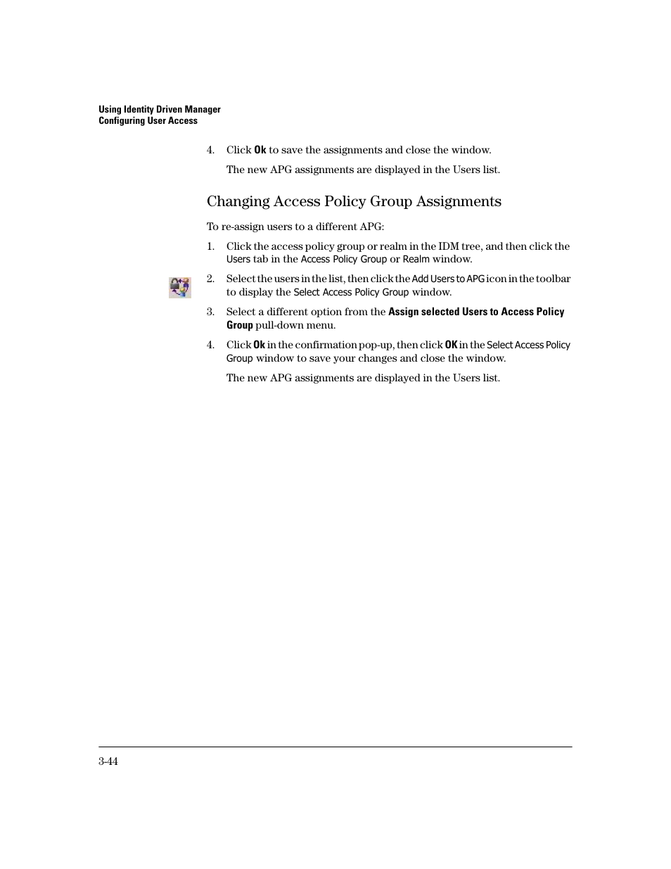 Changing access policy group assignments, Changing access policy group assignments -44 | HP Identity Driven Manager Software Series User Manual | Page 108 / 194