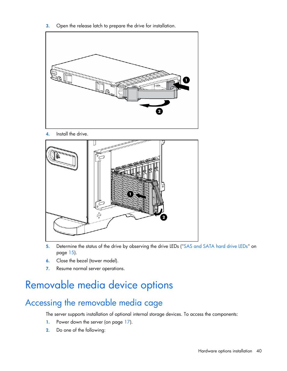 Removable media device options, Accessing the removable media cage | HP ProLiant ML350 G5 Server User Manual | Page 40 / 118