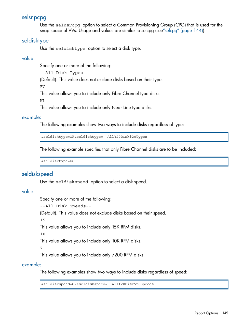 Selsnpcpg, Seldisktype, Value | Example, Seldiskspeed, Selsnpcpg seldisktype, Value: example | HP 3PAR System Reporter Software User Manual | Page 145 / 224