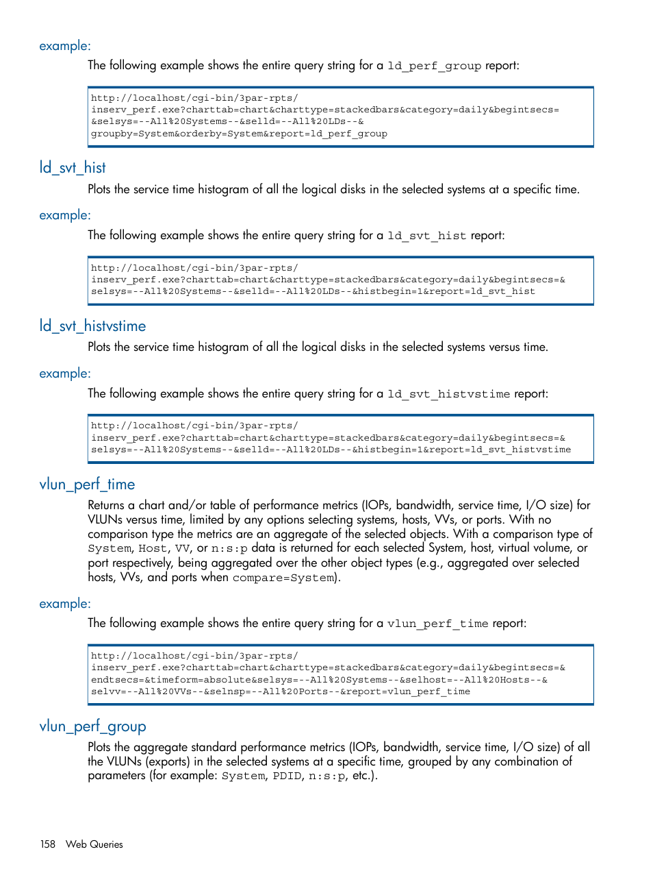 Example, Ld_svt_hist, Ld_svt_histvstime | Vlun_perf_time, Vlun_perf_group | HP 3PAR System Reporter Software User Manual | Page 158 / 224