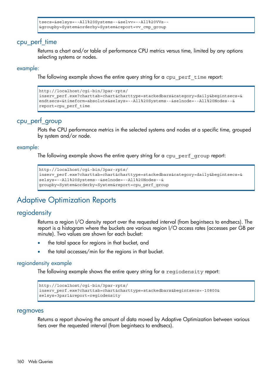 Cpu_perf_time, Example, Cpu_perf_group | Adaptive optimization reports, Regiodensity, Regiondensity example, Regmoves | HP 3PAR System Reporter Software User Manual | Page 160 / 224