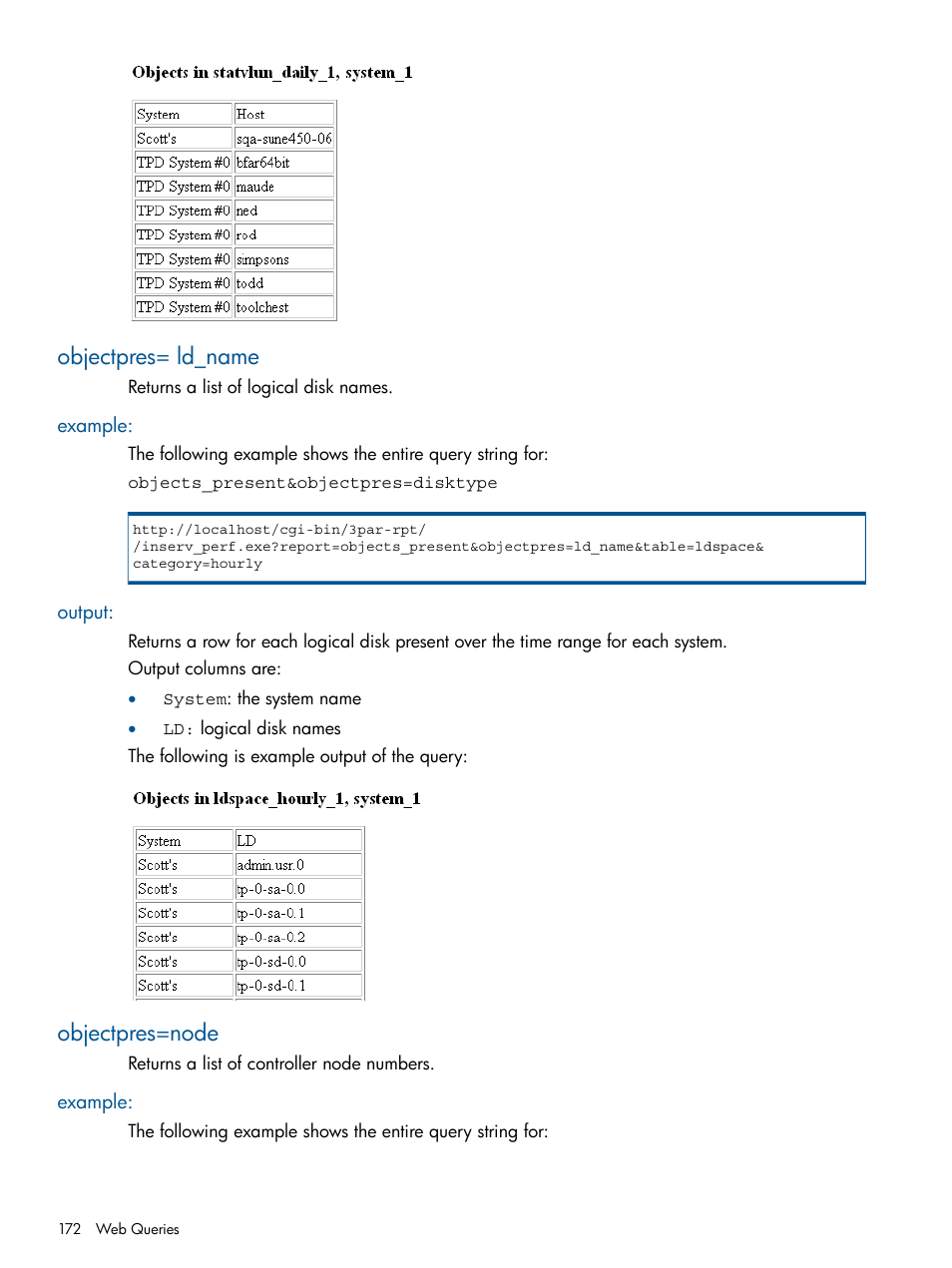 Objectpres= ld_name, Example, Output | Objectpres=node, Example: output | HP 3PAR System Reporter Software User Manual | Page 172 / 224