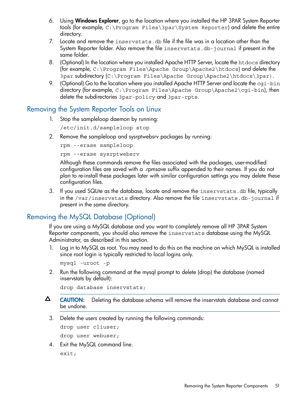 Removing the system reporter tools on linux, Removing the mysql database (optional) | HP 3PAR System Reporter Software User Manual | Page 51 / 224