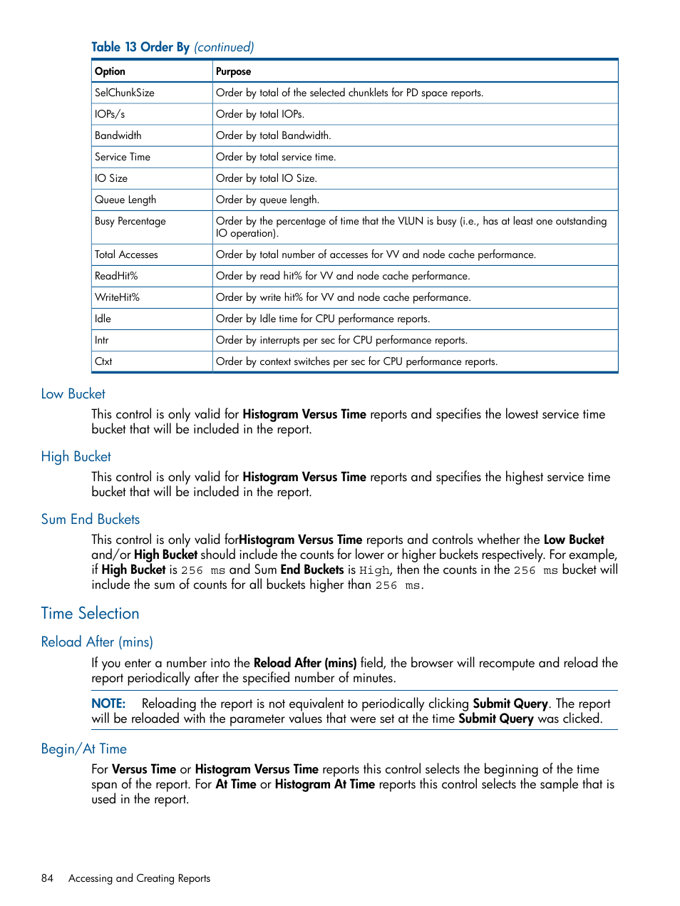 Low bucket, High bucket, Sum end buckets | Time selection, Reload after (mins), Begin/at time, Low bucket high bucket sum end buckets, Reload after (mins) begin/at time | HP 3PAR System Reporter Software User Manual | Page 84 / 224