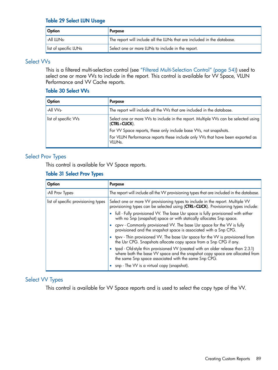 Select vvs, Select prov types, Select vv types | Select vvs select prov types select vv types | HP 3PAR System Reporter Software User Manual | Page 89 / 224