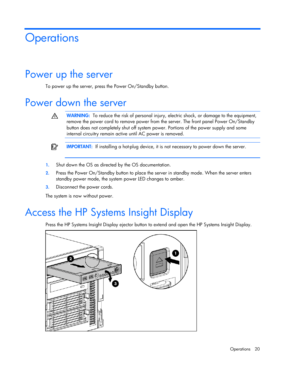 Operations, Power up the server, Power down the server | Access the hp systems insight display | HP ProLiant ML370 G5 Server User Manual | Page 20 / 135