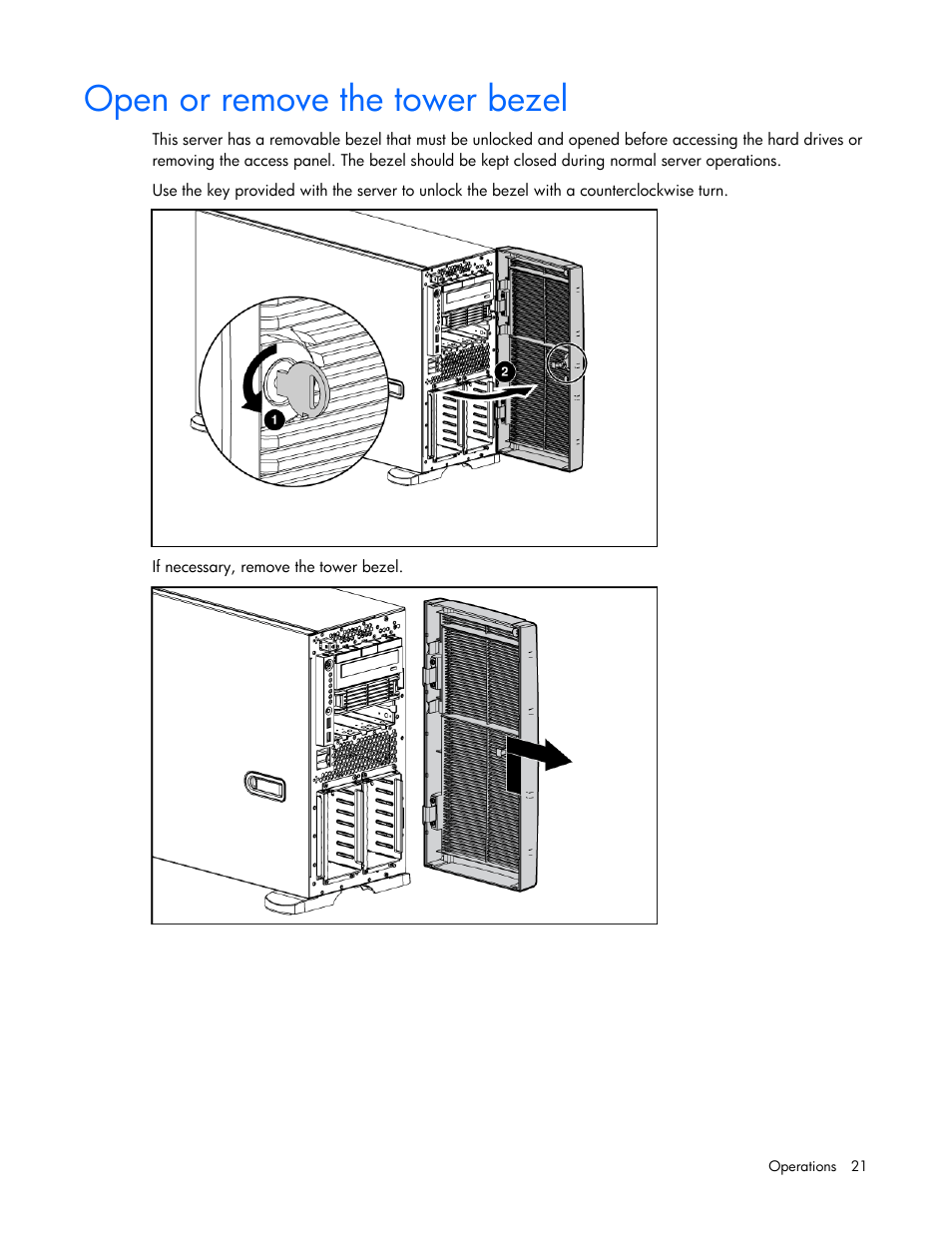 Open or remove the tower bezel | HP ProLiant ML370 G5 Server User Manual | Page 21 / 135