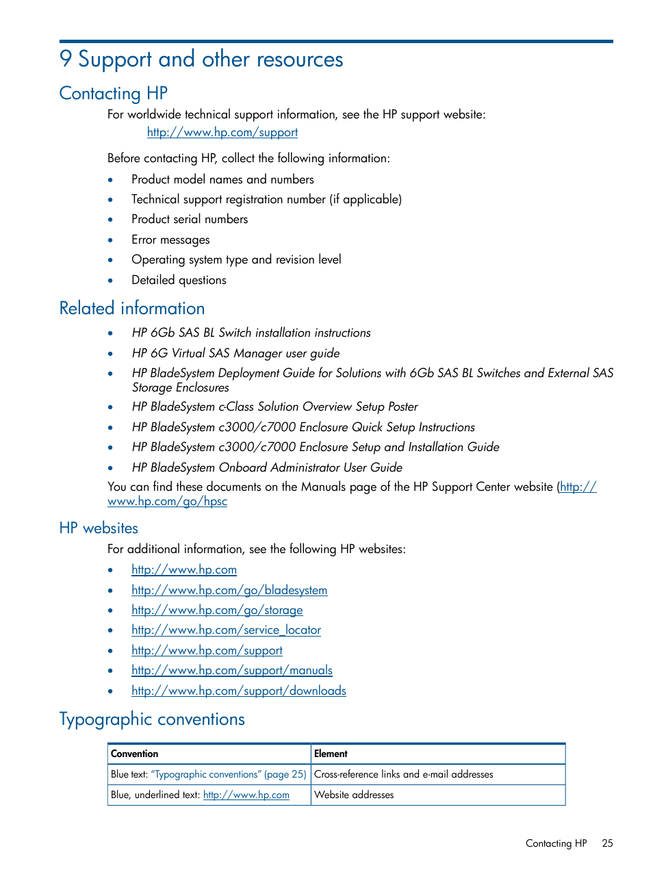 9 support and other resources, Contacting hp, Related information | Hp websites, Typographic conventions, Contacting hp related information | HP 6Gb SAS Switch for HP BladeSystem c-Class User Manual | Page 25 / 39