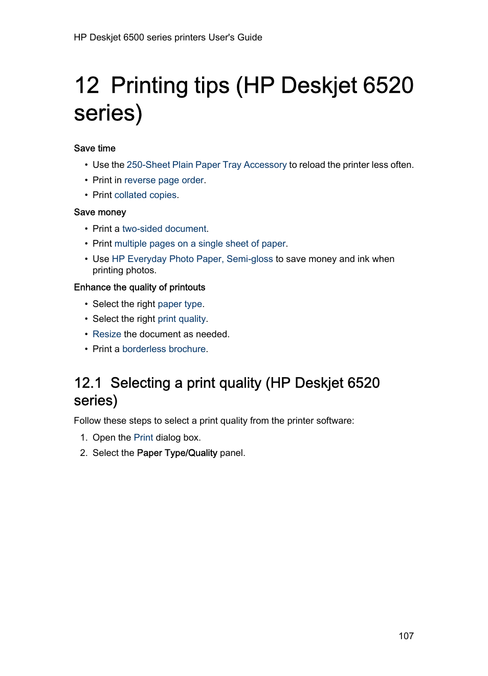 12 printing tips (hp deskjet 6520 series), Printing tips, These | Print quality | HP Deskjet 6540 Color Inkjet Printer User Manual | Page 107 / 184