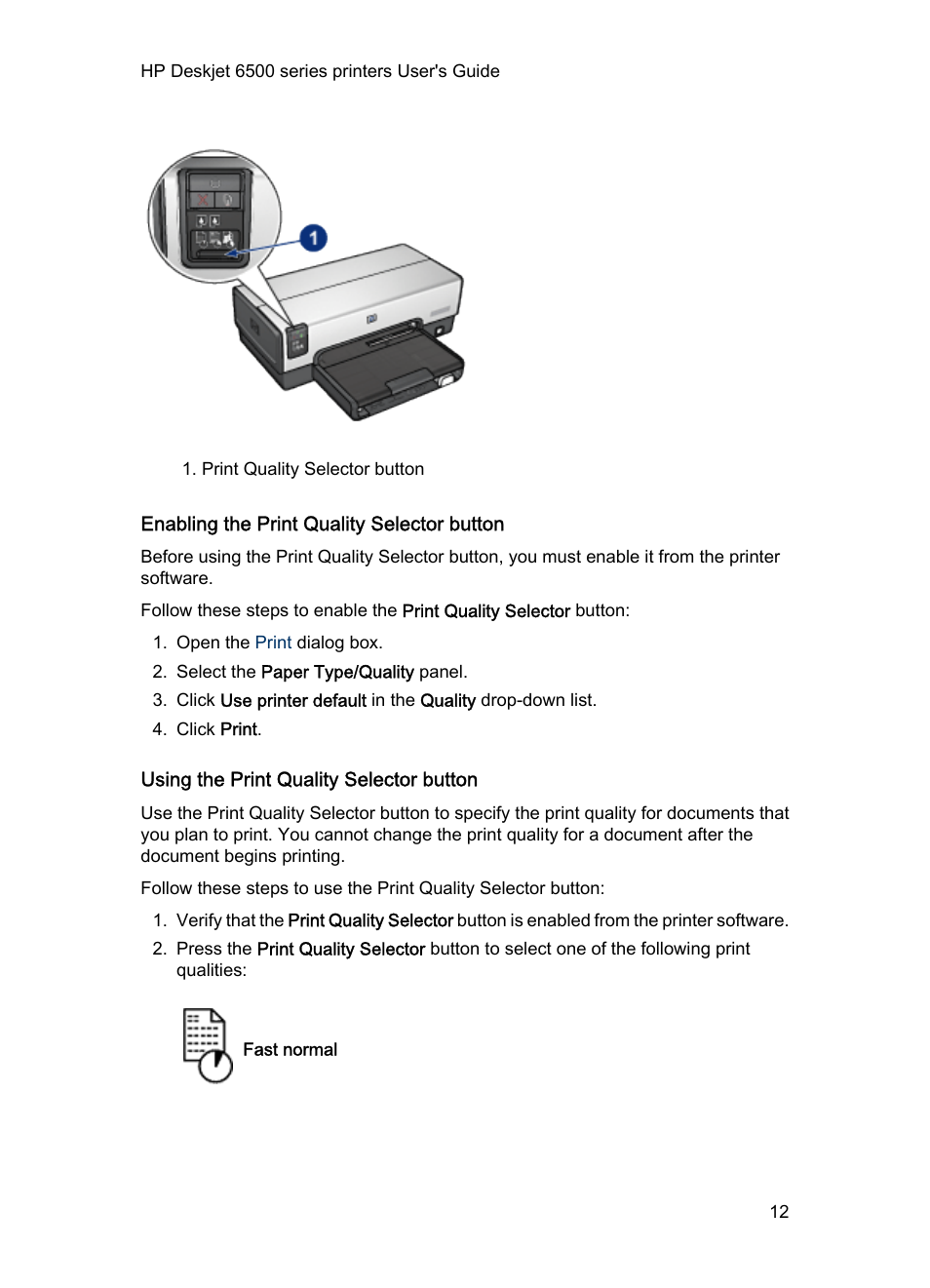 Enabling the print quality selector button, Using the print quality selector button | HP Deskjet 6540 Color Inkjet Printer User Manual | Page 12 / 184