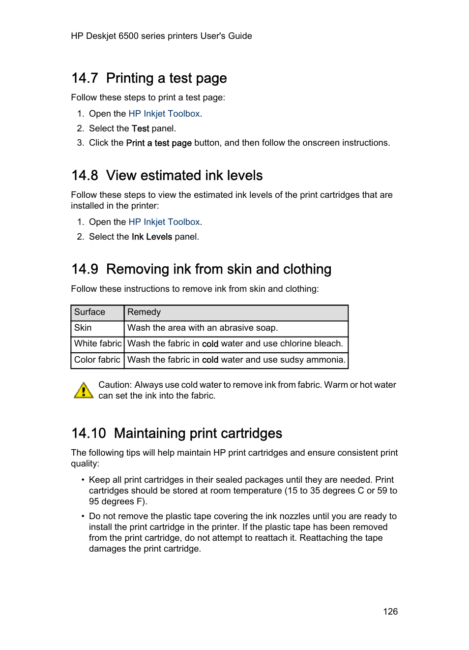 8 view estimated ink levels, 9 removing ink from skin and clothing, 10 maintaining print cartridges | Print cartridge storage, Guidelines, Low on ink, Ink on your hands or clothing, 7 printing a test page | HP Deskjet 6540 Color Inkjet Printer User Manual | Page 126 / 184