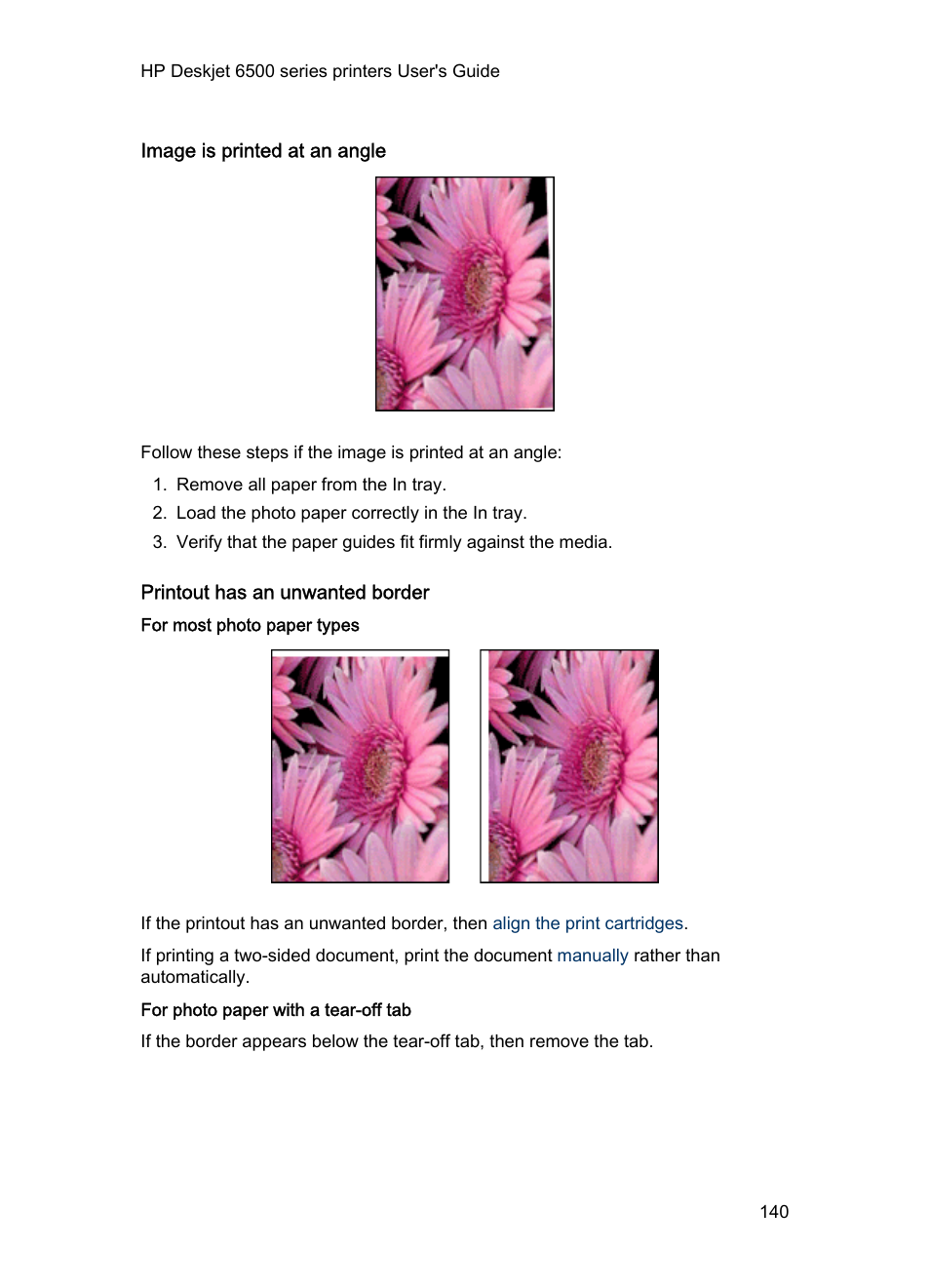 Image is printed at an angle, Printout has an unwanted border, For most photo paper types | For photo paper with a tear-off tab | HP Deskjet 6540 Color Inkjet Printer User Manual | Page 140 / 184