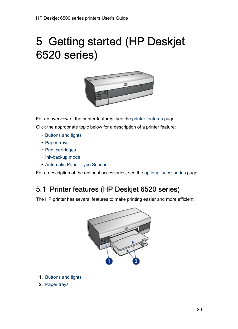 5 getting started (hp deskjet 6520 series), 1 printer features (hp deskjet 6520 series), Getting started | HP Deskjet 6540 Color Inkjet Printer User Manual | Page 20 / 184