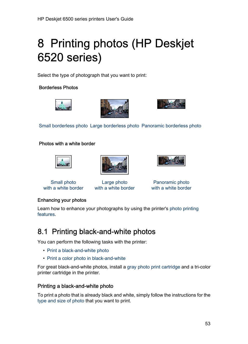 8 printing photos (hp deskjet 6520 series), 1 printing black-and-white photos, Printing a black-and-white photo | Printing photos | HP Deskjet 6540 Color Inkjet Printer User Manual | Page 53 / 184