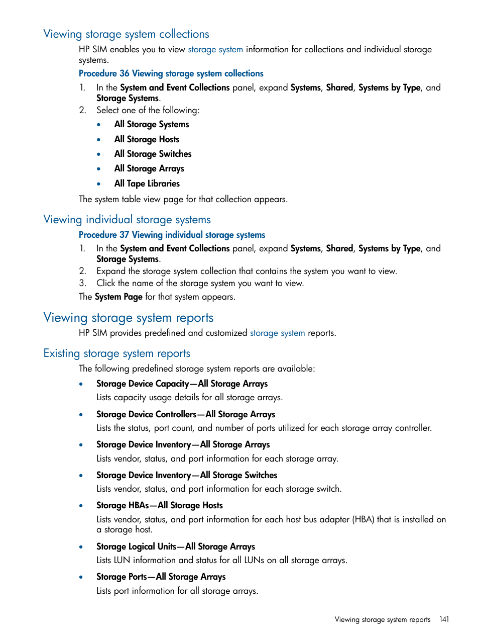 Viewing storage system collections, Viewing individual storage systems, Viewing storage system reports | Existing storage system reports | HP Systems Insight Manager User Manual | Page 141 / 254