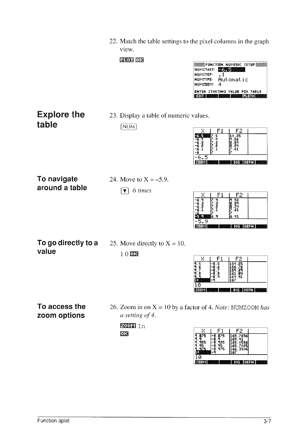 To navigate around a table, To go directly to a value, To access the zoom options | Explore the table, Ei3iai, Display a table of numeric values, Move tox = -5.9. fy] 6 times, Move directly to x, Zoom in on x : a setting of 4, 1 0 hi | HP 39g Graphing Calculator User Manual | Page 69 / 292