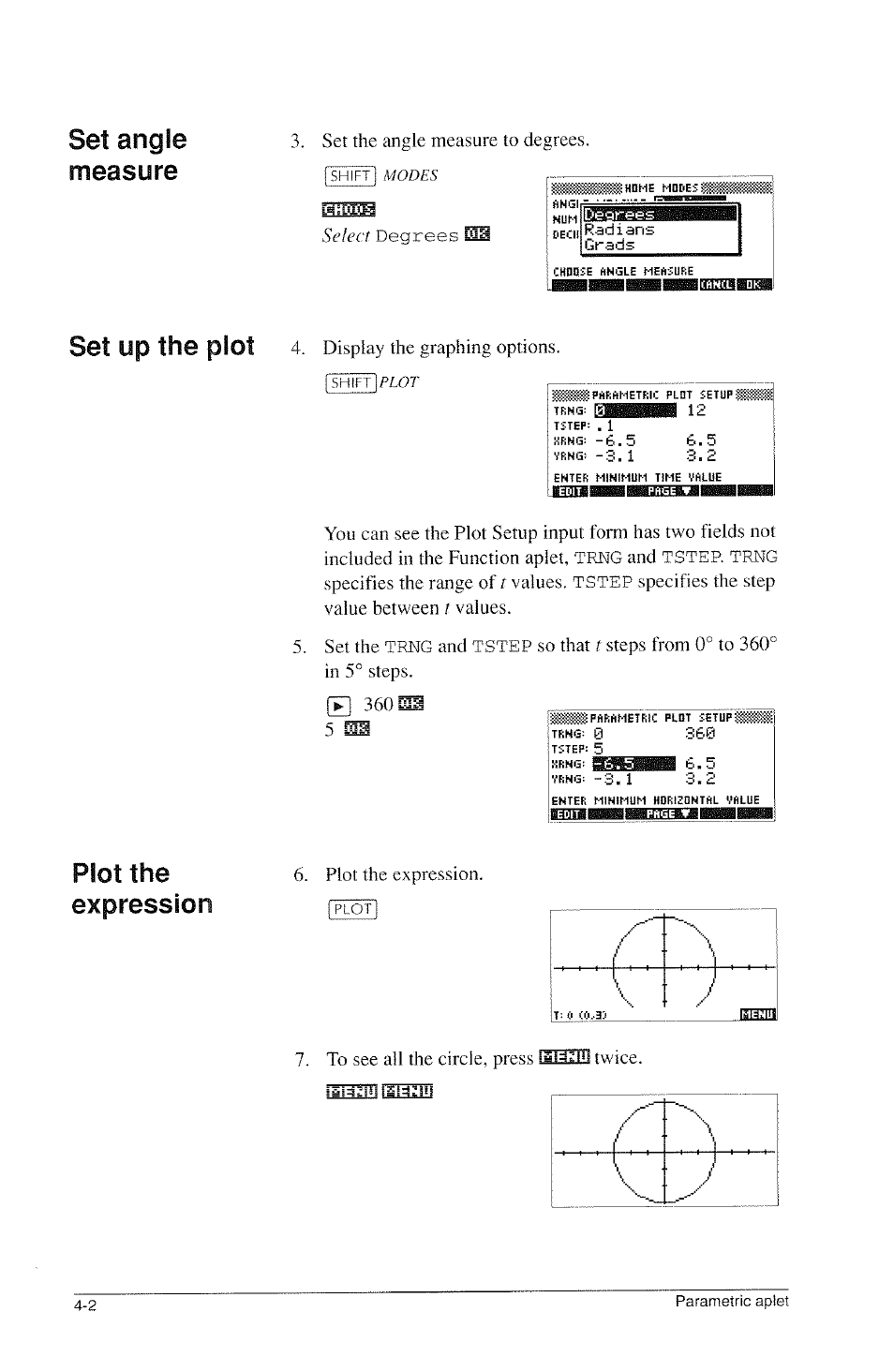 Ibi=iitiiiaiii;iii, Set angle measure, Set up the plot | Plot the expression | HP 39g Graphing Calculator User Manual | Page 76 / 292