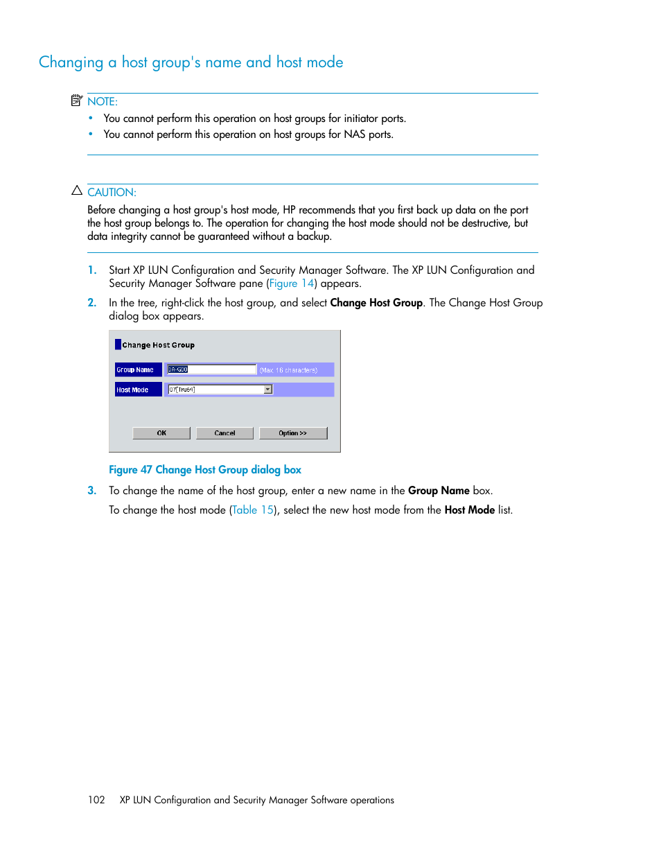 Changing a host group's name and host mode, Change host group dialog box | HP StorageWorks XP Remote Web Console Software User Manual | Page 102 / 250